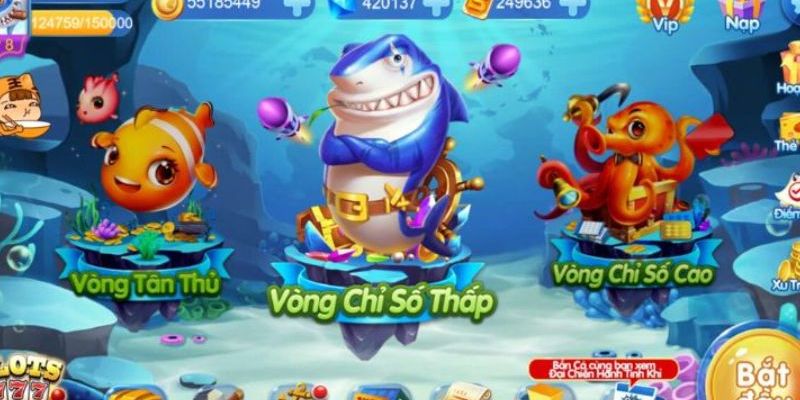 Game bắn cá với nhiều mức đạn phù hợp mới nhiều người chơi